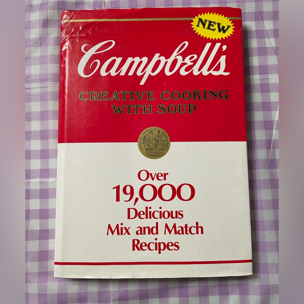 Vintage - Campbell's Creative Cooking With‎ Soup - Cookbook, 1985.